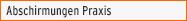 Abschirmungen Praxis